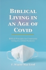 Image for Biblical Living in an Age of Covid