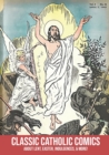 Image for Classic Catholic Comics : About Lent, Easter, Indulgences, and More!