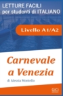 Image for Carnevale a Venezia : Sottotitolo Letture facili per studenti di Italiano - Livello A1/A2