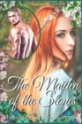 Image for The Maiden of the Stones : A Steamy Love Triangle, Ancient Roman and Highlander Romance Novel