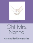 Image for Oh! Mrs. Nanna : Nannas Bedtime stories