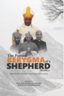 Image for The Pastoral Kerygma of a Shepherd : Messages and Thoughts of Bishop John Oke&#39;Afareha (Volume 2)