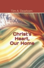 Image for Christ&#39;s Heart, Our Home