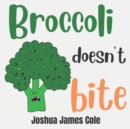 Image for Broccoli Doesn&#39;t Bite