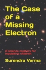 Image for The Case of a Missing Electron