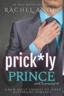 Image for Prick*ly Prince : A New Adult Enemies to Lover Billionaire Romance (Prickly Proposal #1)