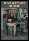 Image for Trois Histoires de Sexe