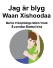 Image for Svenska-Somaliska Jag ar blyg / Waan Xishoodaa Barns tvasprakiga bildordbok