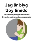 Image for Svenska-Latinamerikansk spanska Jag ar blyg / Soy timido Barns tvasprakiga bildordbok
