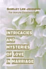 Image for Intricacies and Mysteries of Love in Marriage : For Mature Christians Only