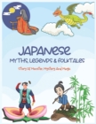 Image for Japanese Myths, Legends &amp; Folktales : Story of Monster, Mystery and Magic