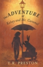 Image for The Adventure of Kelsey and Mr. Caramel