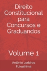 Image for Direito Constitucional para Concursos e Graduandos : Volume 1