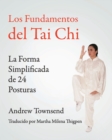 Image for Los Fundamentos del Tai Chi : La Forma Simplificada de 24 Posturas
