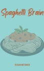 Image for Spaghetti Brain
