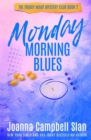 Image for Monday Morning Blues : Book 2 in the Friday Night Mystery Club Series