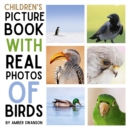 Image for Children&#39;s Book With Real Photos Birds