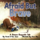 Image for Afraid But Brave : A Simeon Sasquatch Tale