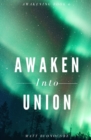 Image for Awaken Into Union