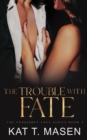 Image for The Trouble With Fate