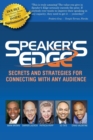 Image for Speaker&#39;s Edge : Secrets and Strategies for Connecting with Any Audienc