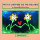 Image for We Are Different, We Are the Same : A Story About Autism