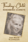 Image for Thursday&#39;s Child : Remembered Journeys