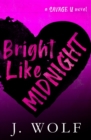 Image for Bright Like Midnight-Special Edition