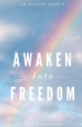 Image for Awaken Into Freedom