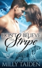Image for Don&#39;t Believe the Stripe