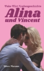 Image for Fake Flirt Liebesgeschichte Alina und Vincent