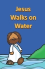 Image for Jesus Walks on Water