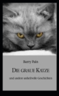 Image for Die graue Katze : und andere unheilvolle Geschichten