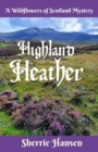 Image for Highland Heather : A Wildflowers of Scotland Mystery