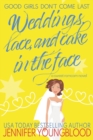 Image for Weddings, Lace, and Cake in the Face