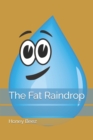 Image for The Fat Raindrop
