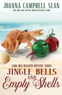 Image for Jingle Bells and Empty Shells : Book #7 in the Cara Mia Delgatto Mystery Series