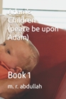 Image for Adam&#39;s Children (peace be upon Adam) : Book 1