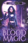 Image for Blood Magic [Supernaturals Underground, Book One]
