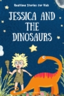 Image for Jessica and the Dinosaurs : Bedtime stories