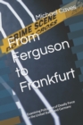 Image for From Ferguson to Frankfurt