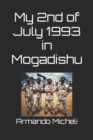 Image for My 2nd of July 1993 in Mogadishu