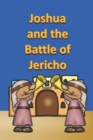 Image for Joshua and the Battle of Jericho