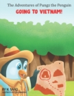 Image for The Adventures of Pungz the Penguin - Going to Vietnam!