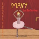 Image for Mavy la Ballerine : Les aventures de mon prenom