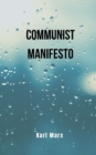 Image for communist manifesto : Karl Marx&#39;s book that exposes the origin of communism