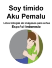 Image for Espanol-Indonesio Soy timido / Aku Pemalu Libro bilingue de imagenes para ninos