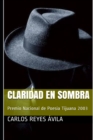 Image for Claridad en sombra : Premio Nacional de Poesia Tijuana 2003