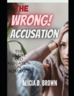 Image for The wrong Accusation
