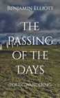 Image for The Passing of the Days : (Poetic Wandering)